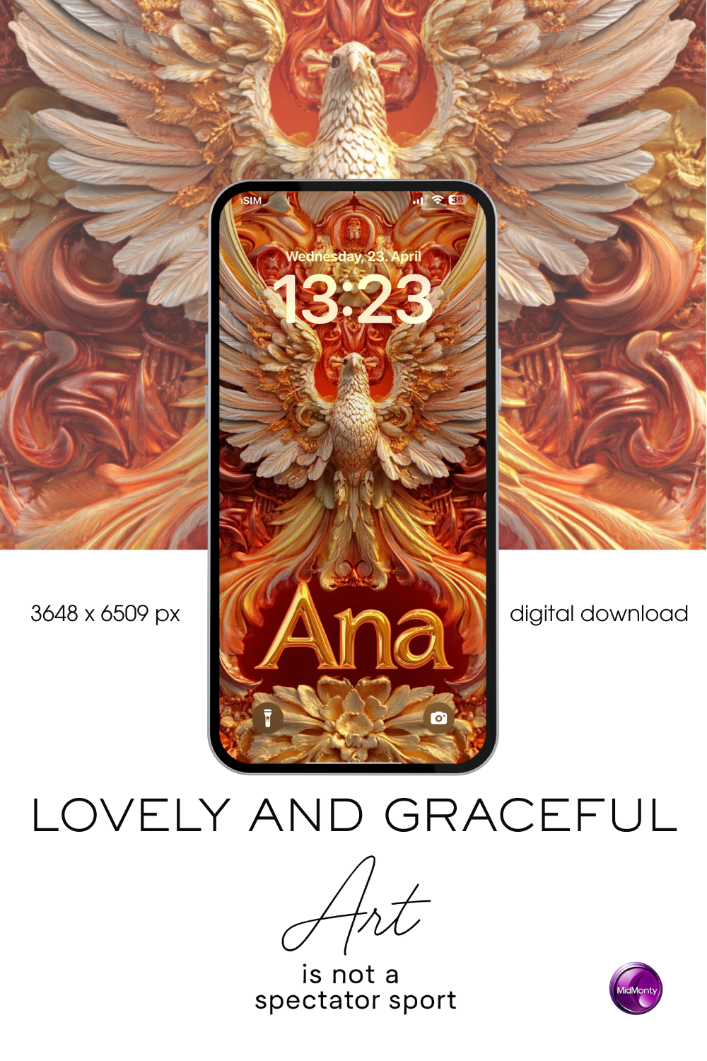 A smartphone displays a digital artwork of a majestic phoenix with outstretched wings in warm tones of gold, orange, and cream. The phoenix rises from intricate, fiery patterns. Below the mythical bird, the name "Ana" is written in a stylized golden font. The phone's lock screen shows the time as "13:23" and the date "Wednesday, 23. April". Icons for flashlight and camera are visible at the bottom. The text "LOVELY AND GRACEFUL" appears below the phone.