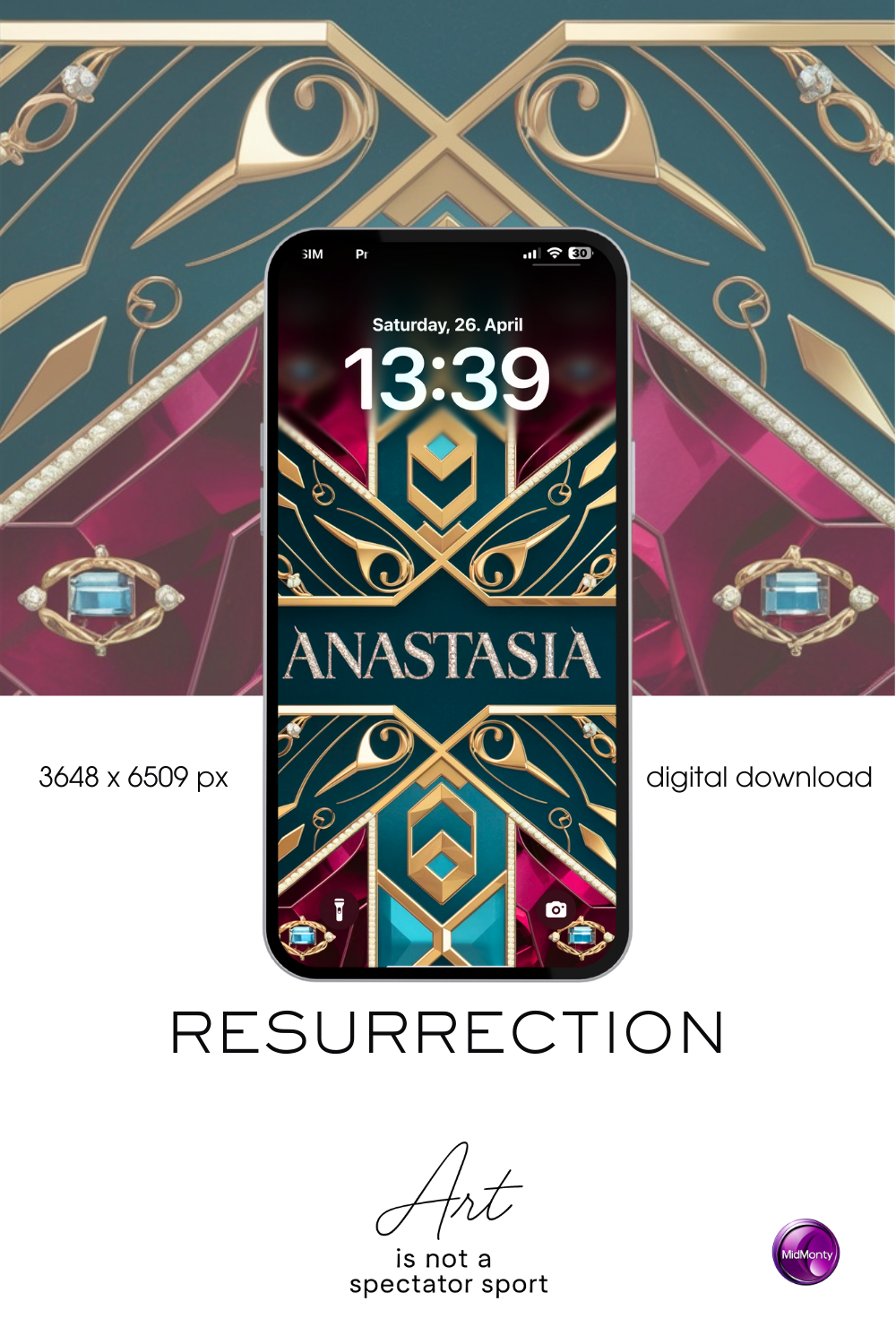 A digital advertisement for a phone wallpaper called "RESURRECTION". A smartphone displays a lock screen with an ornate, geometric design in teal, gold, and burgundy. The name "ANASTASIA" is centrally featured in a sparkling gold font. The date and time show "Saturday, 26. April" and "13:39". Text indicates the wallpaper resolution as "3648 x 6509 px" and offers a "digital download". The background shows a stylized, blurred version of the wallpaper design.