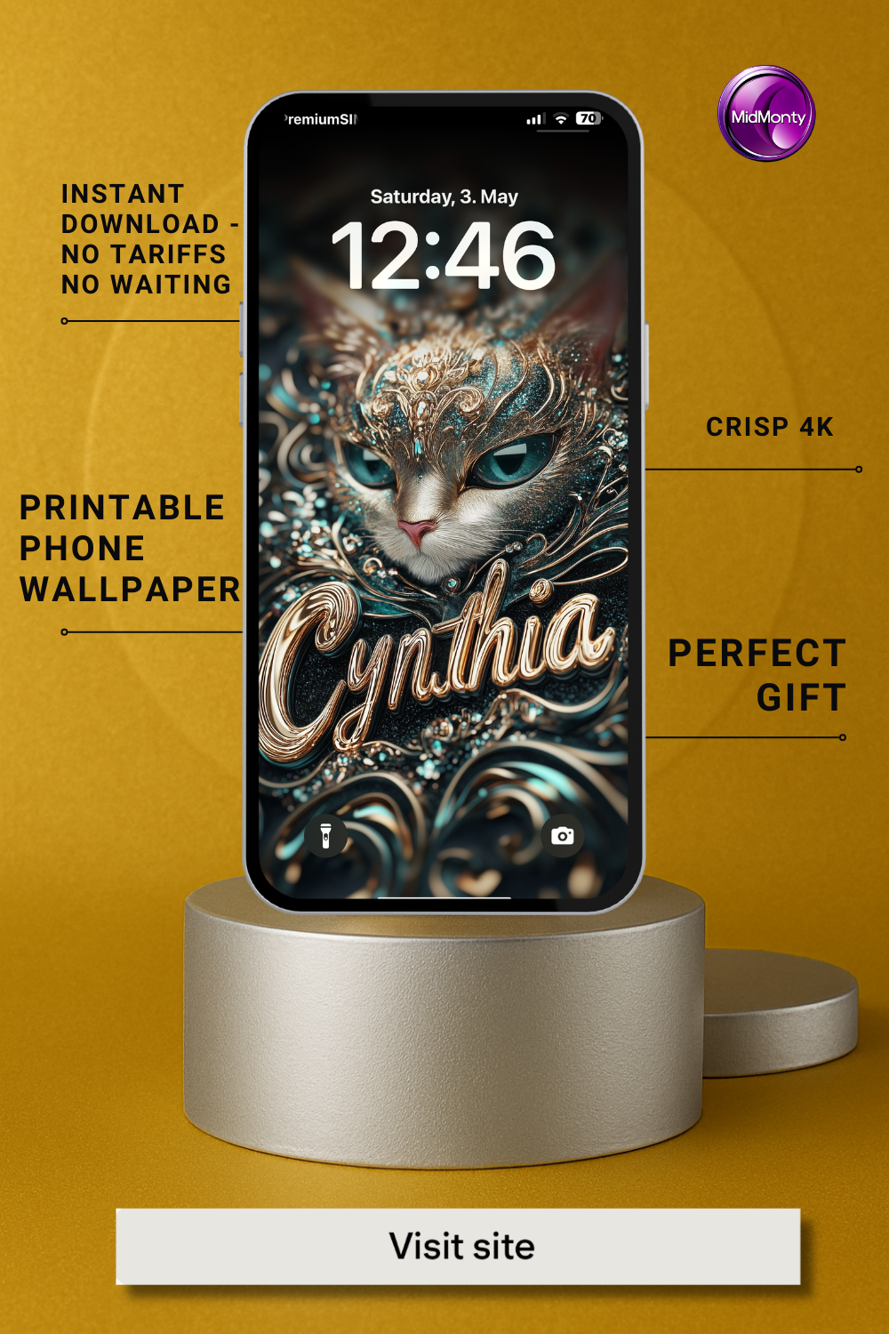 A phone displays a lock screen with "Saturday, 3. May" and "12:46" on a stylized cat wallpaper with blue eyes and ornate gold and teal details, featuring the name "Cynthia" in gold script. The phone rests on a gold cylinder against a light brown background, advertised as a "Printable Phone Wallpaper," "Crisp 4K," a "Perfect Gift" with "Instant Download - No Tariffs No Waiting." A "Visit site" button is below.