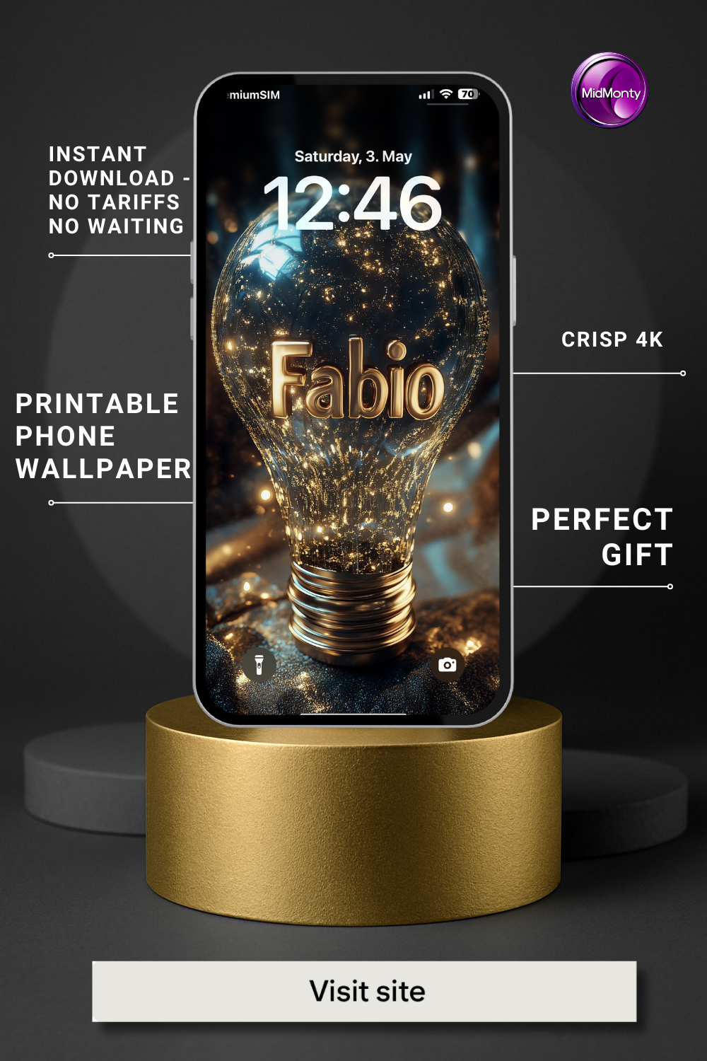 A phone displays a lock screen with "Saturday, 3. May" and "12:46" on a wallpaper of a clear lightbulb filled with sparkling gold lights and the name "Fabio" in gold. The phone rests on a gold cylinder against a dark gray background, advertised as a "Printable Phone Wallpaper," "Crisp 4K," a "Perfect Gift" with "Instant Download - No Tariffs No Waiting." A "Visit site" button is below.