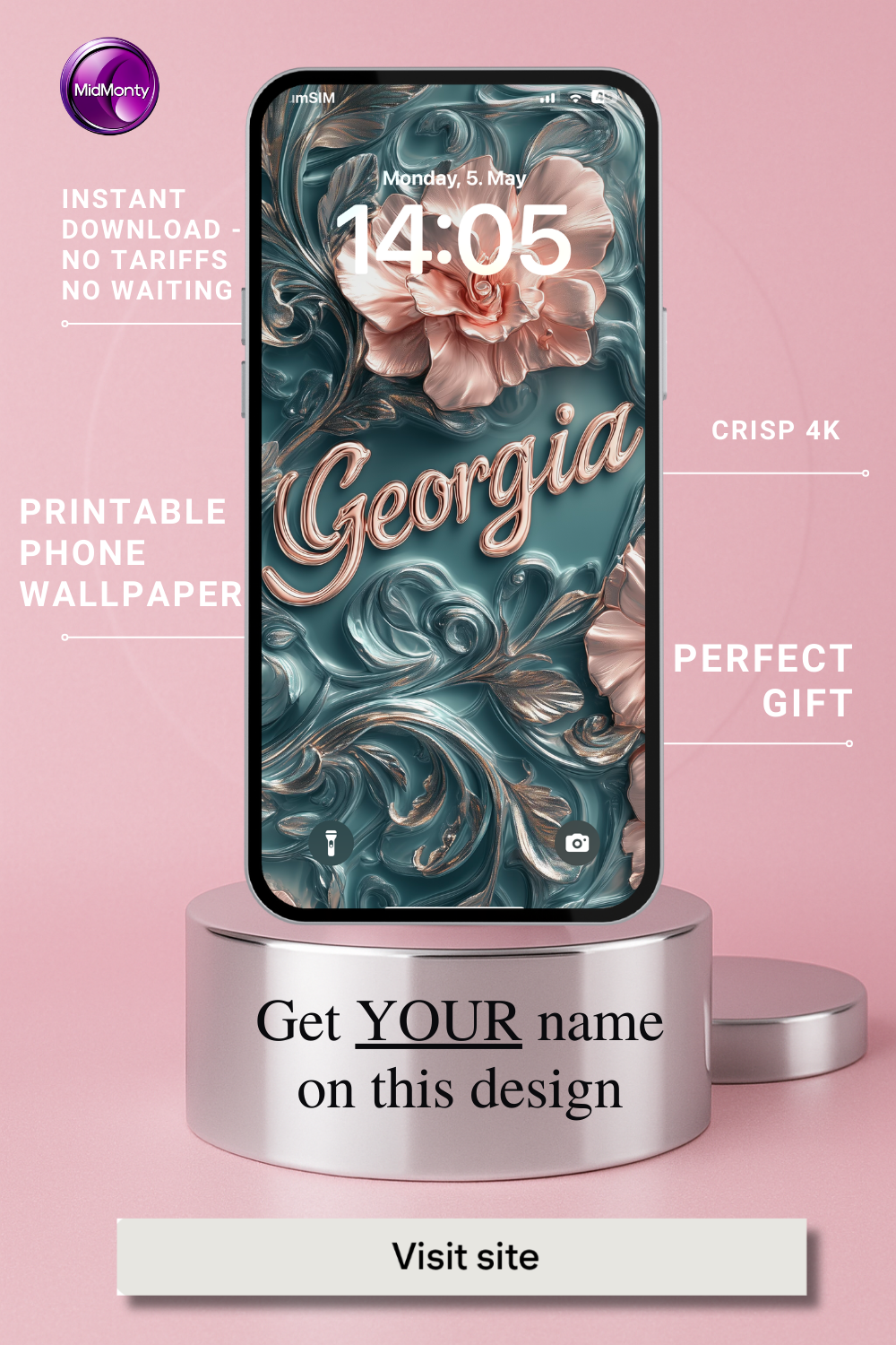 A phone showcases a personalized wallpaper featuring the name "Georgia" in elegant rose-gold cursive on a teal backdrop with swirling metallic rose-gold accents and soft pink flowers. Text highlights it as a printable, high-resolution phone wallpaper with instant download, noting "no tariffs, no waiting." It's also labeled a "perfect gift." A call to action invites users to "Get YOUR name on this design" and "Visit site."