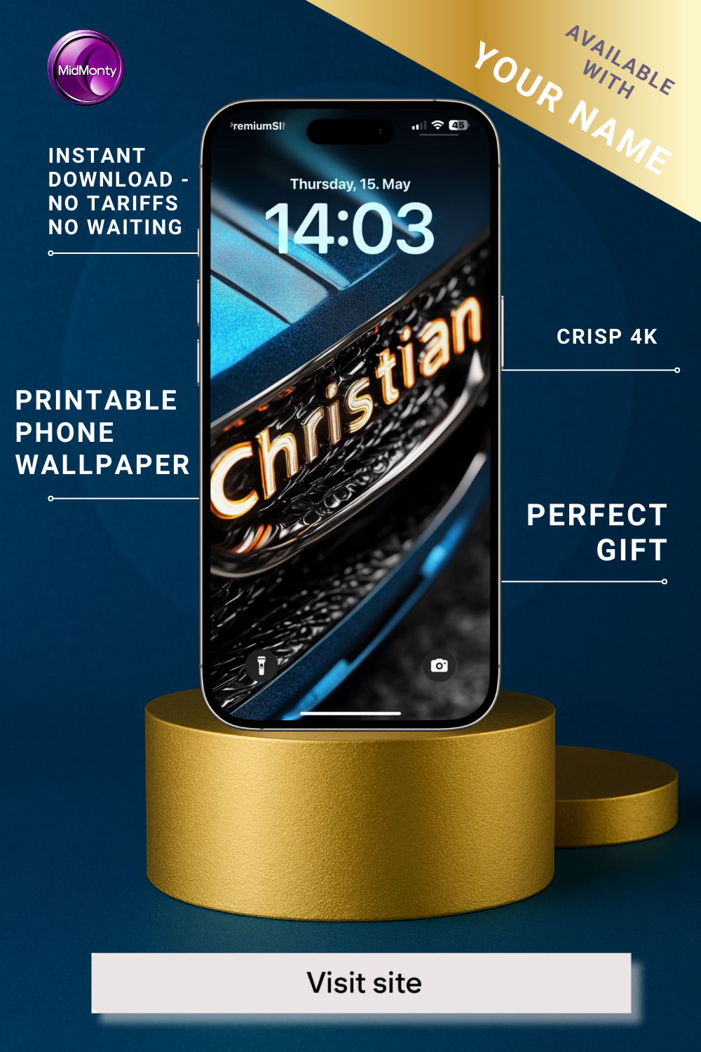 A promotional image displays a customizable phone wallpaper featuring the name "Christian" in glowing orange and white, set against a textured blue and black automotive detail. The lock screen shows "Thursday, 15. May" and "14:03". Text highlights "INSTANT DOWNLOAD", "PRINTABLE PHONE WALLPAPER", "CRISP 4K", "PERFECT GIFT", and "AVAILABLE WITH YOUR NAME". The phone rests on a gold stand with a "Visit site" button below.