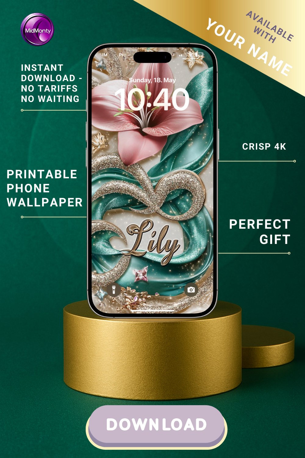 A promotional image displays a customizable phone wallpaper featuring a pink flower, flowing teal and gold ribbons with sparkling accents, and the name "Lily." Text highlights "INSTANT DOWNLOAD," "PRINTABLE PHONE WALLPAPER," "CRISP 4K," and "PERFECT GIFT," emphasizing personalization ("AVAILABLE WITH YOUR NAME"). A "DOWNLOAD" button is visible.