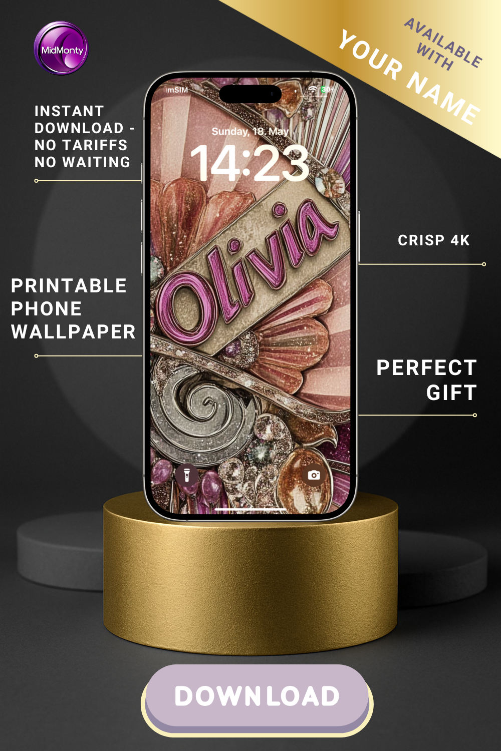 A smartphone displays a personalized wallpaper featuring the name "Olivia" in a stylized, metallic pink cursive font on a textured beige banner. The background is a glamorous collage of vintage elements in pink, beige, silver, and gold. The screen shows the time (14:23) and date (Sunday, May 18). The phone rests on a gold cylindrical stand against a dark backdrop. Text around the phone advertises "PRINTABLE PHONE WALLPAPER," "INSTANT DOWNLOAD," "AVAILABLE WITH YOUR NAME," "CRISP 4K," and "PERFECT GIFT."