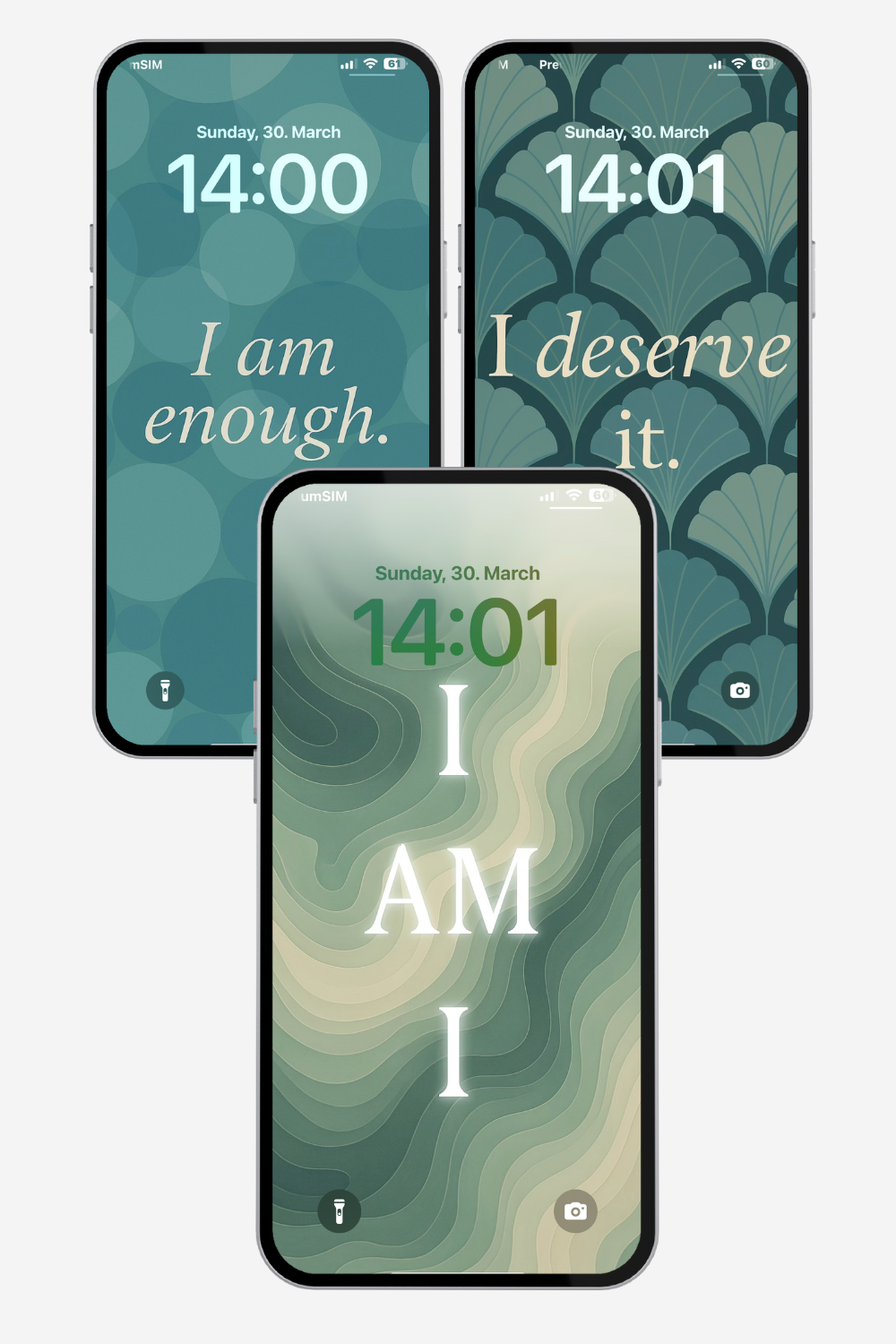 Three phone screens showing minimalist affirmation wallpapers in calming green tones with the statements I am enough, I deserve it and I AM I. Digital wellbeing phone backgrounds displayed on iPhones.